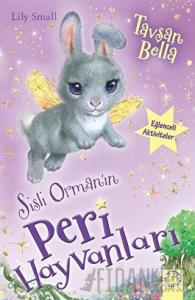 Sisli Orman'ın Peri Hayvanları - Tavşan Bella