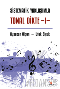 Sistematik Yaklaşımla Tonal Dikte - I