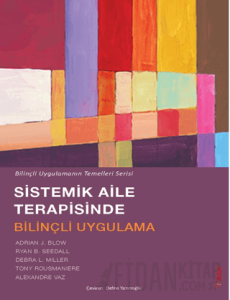 Sistemik Aile Terapisinde Bilinçli Uygulama