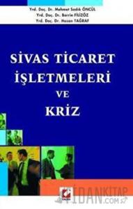 Sivas Ticaret İşletmeleri ve Kriz