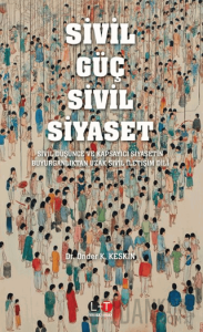 Sivil Güç Sivil Siyaset