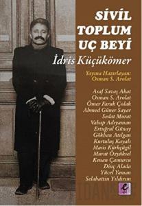 Sivil Toplum Uç Beyi İdris Küçükömer