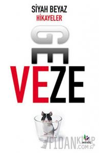 Siyah Beyaz Hikayeler