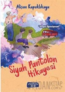 Siyah Pantolon Hikayesi
