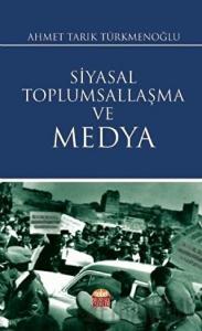 Siyasal Toplumsallaşma ve Medya