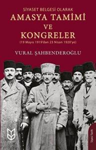 Siyaset Belgesi Olarak Amasya Tamimi ve Kongreler