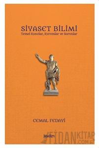 Siyaset Bilimi - Temel Konular, Kurumlar ve Sorunlar