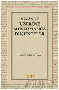 Siyaset Üzerine Müslümanca Düşünceler