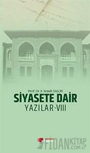 Siyasete Dair Yazılar - 8