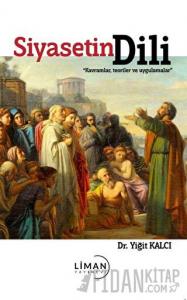 Siyasetin Dili - Kavramlar, Teoriler ve Uygulamalar