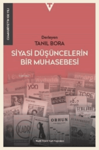 Siyasi Düşüncelerin Bir Muhasebesi - Cumhuriyet'in 100 Yılı