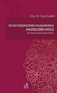 Siyasi Düşüncenin Oluşumunda Hadislerin Rolü