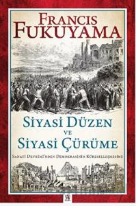 Siyasi Düzen ve Siyasi Çürüme