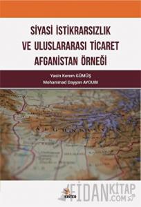 Siyasi İktidarsızlık ve Uluslararası Ticaret Afganistan Örneği