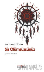 Siz Ölümsüzsünüz