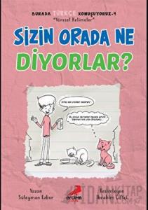 Sizin Orada Ne Diyorlar? - Burada Türkçe Konuşuyoruz 4