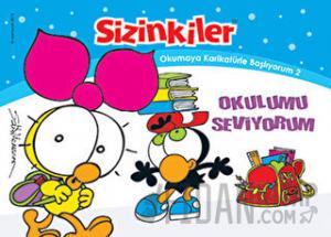 Sizinkiler - Okulumu Seviyorum