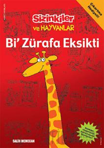 Sizinkiler ve Hayvanlar - Bi' Zürafa Eksikti
