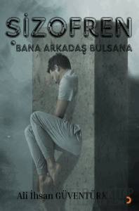 Şizofren Bana Arkadaş Bulsana