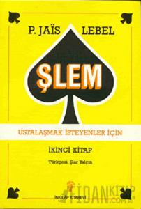 Şlem - Ustalaşmak İsteyenler İçin