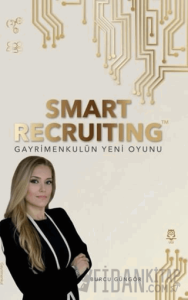 Smart Recruiting Gayrimenkulün Yeni Oyunu