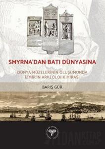 Smyrna'dan Batı Dünyasına