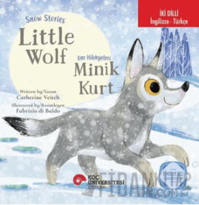 Snow Stories – Little Wolf / Kar Hikâyeleri – Minik Kurt