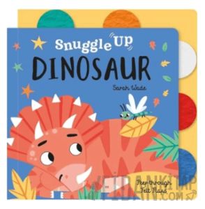 Snuggle Up, Dinosaur (Ciltli)