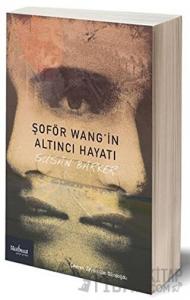 Şoför Wang’in Altıncı Hayatı