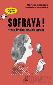 Sofraya! - Düşünen Baykuş