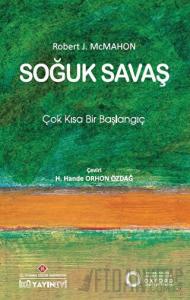 Soğuk Savaş: Çok Kısa Bir Başlangıç