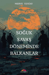 Soğuk Savaş Döneminde Balkanlar
