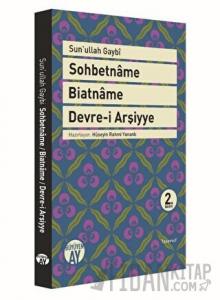 Sohbetname, Biatname, Devre-i Arşiyye
