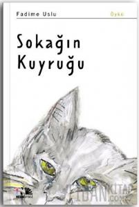 Sokağın Kuyruğu (Ciltli)