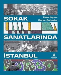 Sokak Sanatlarında İstanbul (Ciltli)