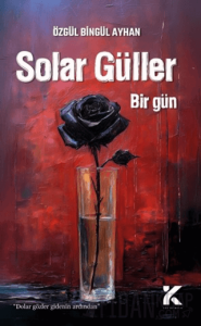 Solar Güller Bir Gün