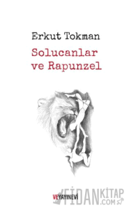 Solucanlar ve Rapunzel