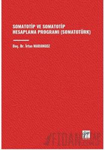 Somatotip ve Somatotip Hesaplama Programı (Somatotürk)