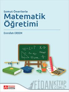 Somut Önerilerle Matematik Öğretimi