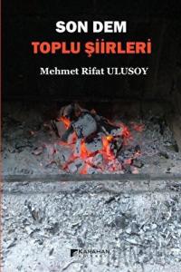 Son Dem - Toplu Şiirleri