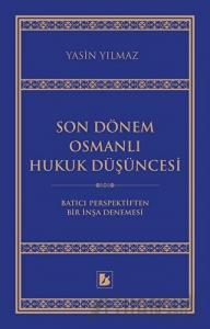 Son Dönem Osmanlı Hukuk Düşüncesi