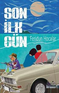 Son İlk Gün