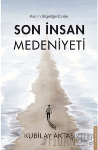 Son İnsan Medeniyeti