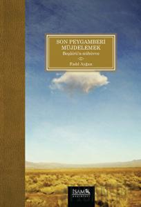 Son Peygamberi Müjdelemek (Beşairün-Nübüvve)