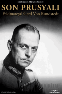 Son Prusyalı Feldmareşal Gerd Von Rundstedt