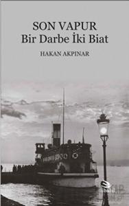 Son Vapur - Bir Darbe İki Biat