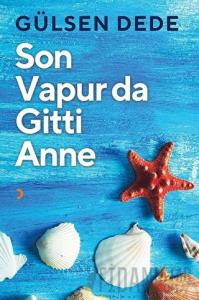 Son Vapur Da Gitti Anne