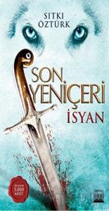 Son Yeniçeri - İsyan