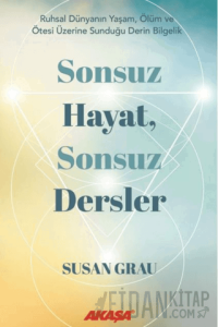 Sonsuz Hayat, Sonsuz Dersler