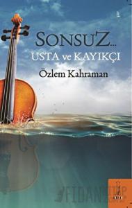 Sonsuz… Usta ve Kayıkçı